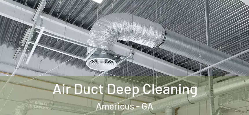  Air Duct Deep Cleaning Americus - GA