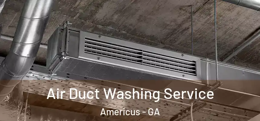  Air Duct Washing Service Americus - GA