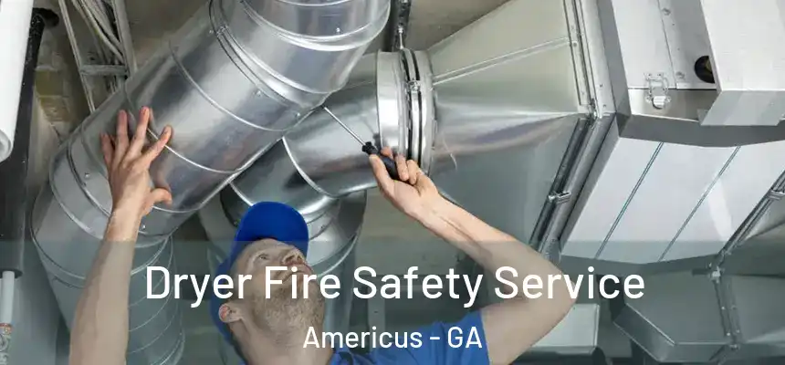  Dryer Fire Safety Service Americus - GA