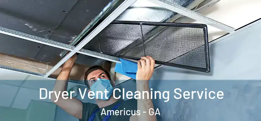  Dryer Vent Cleaning Service Americus - GA