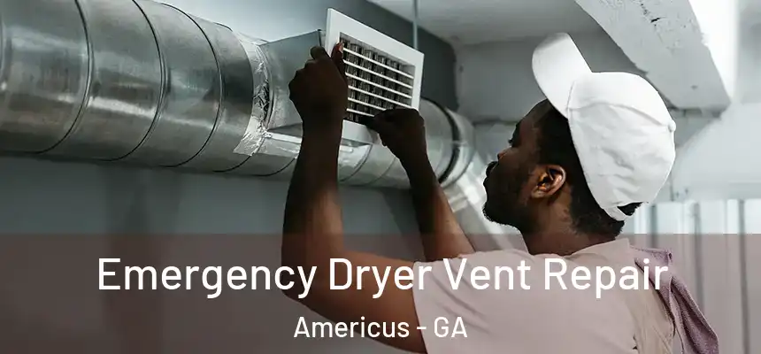  Emergency Dryer Vent Repair Americus - GA