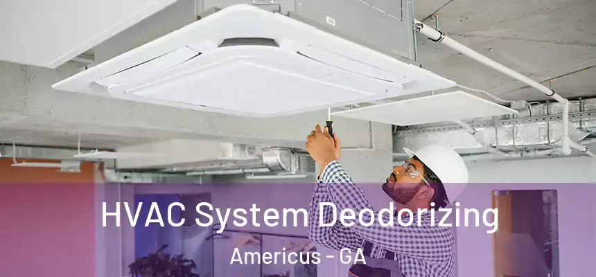  HVAC System Deodorizing Americus - GA
