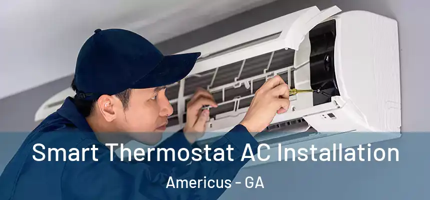  Smart Thermostat AC Installation Americus - GA